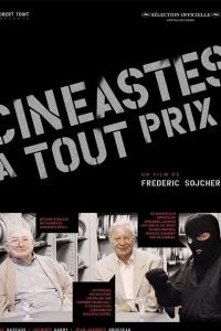 Cinéastes à tout prix