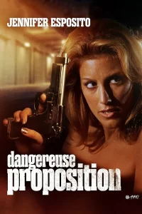Dangereuse Proposition en streaming vf et vostfr