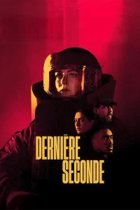 Dernière seconde en streaming vf et vostfr
