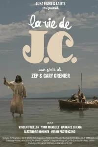 La vie de J.C. en streaming vf et vostfr