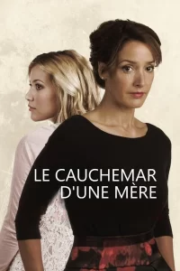 Le cauchemar d'une mère