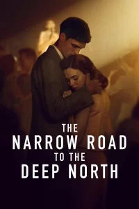 The Narrow Road to the Deep North en streaming vf et vostfr